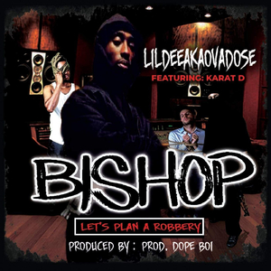 Bishop (Let's Plan a Robbery) [feat. Karat D]