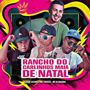 Rancho do Carlinhos Maia de Natal