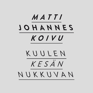 Kuulen kesän nukkuvan