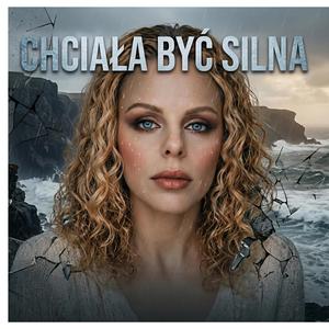 Chciała być silna