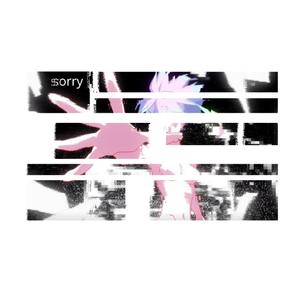 sorry♡
