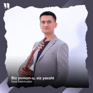 Biz yomon-u, siz yaxshi