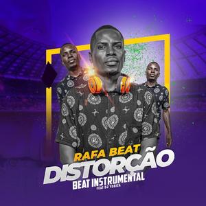 Rafa Beat- DISTORÇÃO (feat. Dj Yobiza)