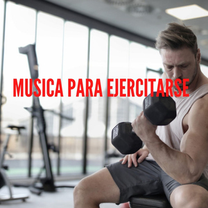Musica para Ejercitarse