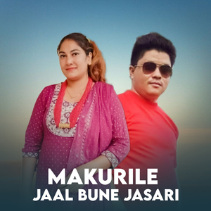 Makurile Jaal Bune Jasari
