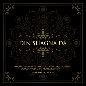 Din Shagna Da (The Bridal Entry Song)