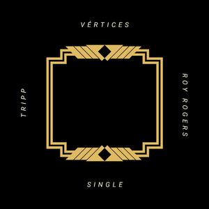 Vértices (feat. Roy Rogers)