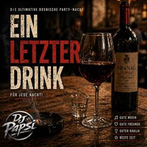 Ein letzter Drink