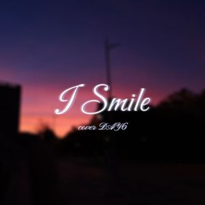 I Smile（cover DAY6）