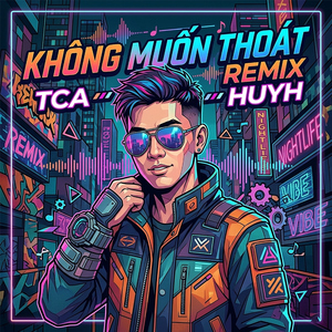 Không Muốn Thoát (Remix)