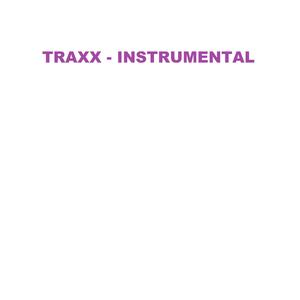 Traxx (Instrumental) (Instrumental)