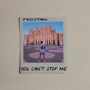 You Can't Stop Me