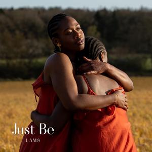 Just Be