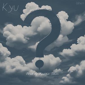 Kyu? (Slowed)