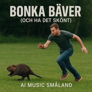 Bonka Bäver (Och Ha Det Skönt)