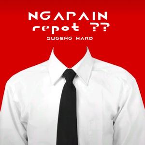 NGAPAIN REPOT KANCINGAN
