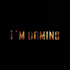I'm Coming