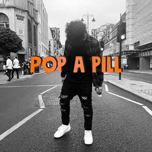 Pop A Pill