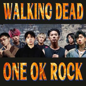 【ONE OK ROCK /活死人3将】Re:make x 活死人2022没有Cypher