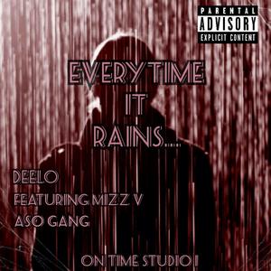 Every Time It Rains (feat. Mizz V & ASO Gang)