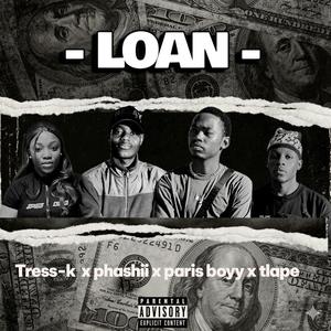 Loan (feat. Tlape & Phashii) (Tress-k Remix)