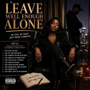 Leave Well Enough Alone