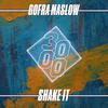 Gofra Maslow - Shake It