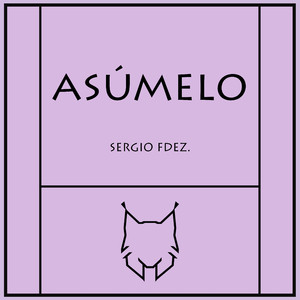 Asúmelo