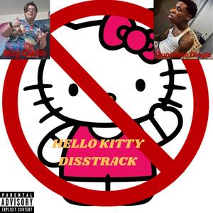 HELLO KITTY DISSTRACK (feat. Prod. FEARLESS & Quandale Dingle)