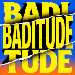 BADITUDE