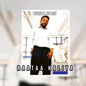 Raataa Kaliya