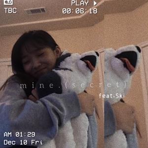 mine secret（feat.Ski)