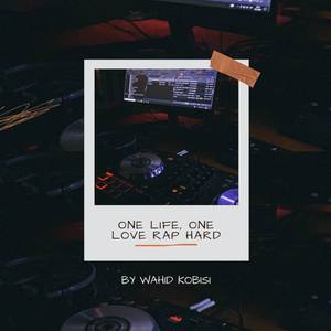 One Life, One Love Rap Hard