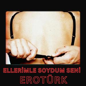 Ellerimle soydum seni