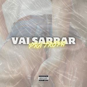 Vai Sarrar pra Tropa