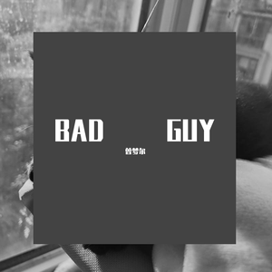 Bad Guy