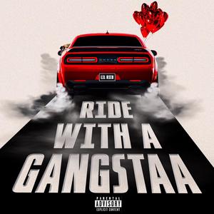 Ride With A Gangstaa