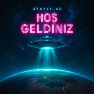 Uzaylılar Hoş Geldiniz