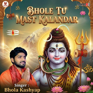 Bhole Tu Mast Kalandar