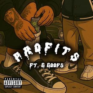 Profits (feat. G Goofs)