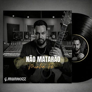 Não Matarão a Minha Fé