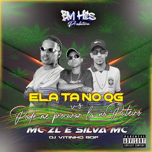 Ela Tá no QG Vs Pode Me Procurar Lá no Puteiro