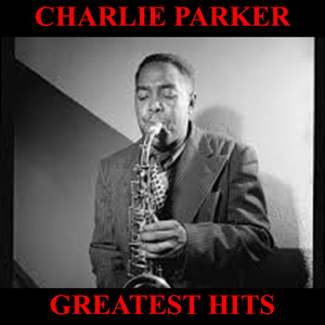 Charlie Parker Greatest Hits Full Album: Donna Lee / My Old Flame / Ornithology / Now's the Time / Lover Man / Blues for Alice / Round Midnite / My Melancholy Baby / She Rote / Mohawk / Half Nelson / Au Privave / I Get a Kick out of You / Star Eyes / Dext