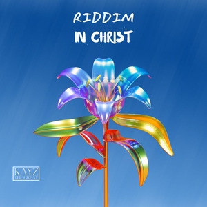 Riddim in Christ