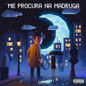 Me procura na madruga