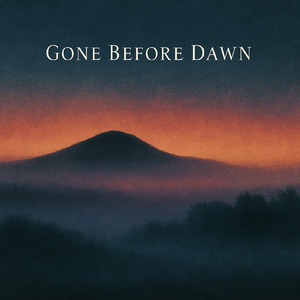 Gone Before Dawn