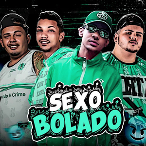 Sexo Bolado (feat. Kaique MPD)