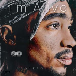 I'm Alive (Makaveli Tribute)