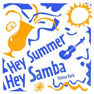 Hey Summer Hey Samba