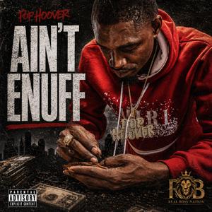 Ain’t Enuff